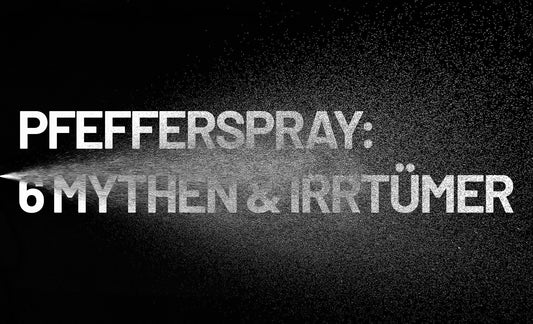Pfefferspray - 6 Mythen und Irrtümer geschrieben vor schwarzem Hintergrund mit Spraywolke